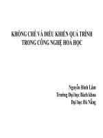 KHỐNG CHẾ VÀ ĐIỀU KHIỂN QUÁ TRÌNH TRONG CÔNG NGHỆ HOÁ HỌC