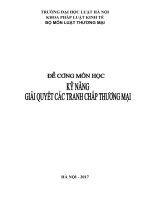 đề cương môn học kỹ năng  giải quyết các tranh chấp thương mại 