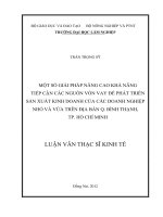 Một số giải pháp nâng cao khả năng tiếp cận các nguồn vốn vay để phát triển sản xuất kinh doanh của các doanh nghiệp nhỏ và vừa trên địa bàn q  bình thạnh, TP  hồ chí minh 