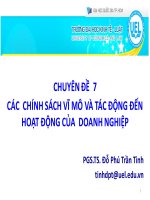 Bài giảng Chuyên đề 7: Các chính sách vĩ mô và tác động đến hoạt động của doanh nghiệp  PGS.TS. Đỗ Phú Trần Tình