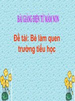 Bài giảng điện tử mầm non đề tài Bé làm quen trường tiểu học (lớp Lá)