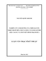 Nghiên cứu ảnh hưởng của thời gian ép, nhiệt độ ép đến chất lượng vắn dăm gỗ phế liệu cao su và chất kết dính thạch dừa 