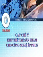 Bài giảng Thiết kế và chế tạo khuôn ép nhựa: Bài Các chú ý khi thiết kế sản phẩm cho công nghiệ ép phun
