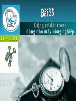 Bai 36 dong co dot trong dung cho may nong nghiep 