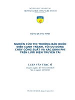 Nghiên cứu thị trường bán buôn điện cạnh tranh, tối ưu dòng chảy công suất và xác định phí trên lưới điện truyền tải  