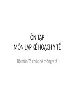 ĐỀ CƯƠNG ÔN TẬP MÔN LẬP KẾ HOẠCH Y TẾ