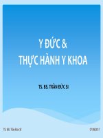 Bài giảng Y đức  thực hành y khoa  TS. BS. Trần Đức Si
