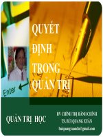 Bài giảng Quản trị học: Chương Quyết định trong quản trị  TS. Bùi Quang Xuân