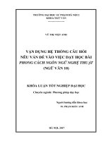 Vận dụng hệ thống câu hỏi nêu vấn đề vào việc dạy học bài Phong cách ngôn ngữ nghệ thuật (Ngữ văn 10)