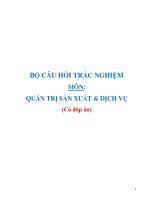 Bộ câu hỏi trắc nghiệm môn Quản trị sản xuất và dịch vụ
