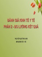 Bài giảng kinh tế y tế đánh giá kinh tế y tế (phần 2)   nguyễn quỳnh anh 