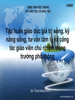 Tập huấn giáo dục giá trị sống, kỹ năng sống, tư vấn tâm lý và công tác giáo viên chủ nhiệm trong trường phổ thông 