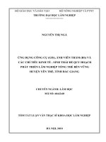 Ứng dụng công cụ (GIS), ảnh viễn thám (RS) và các chỉ tiêu kinh tế   sinh thái để quy hoạch phát triển lâm nghiệp tổng thể bền vững huyện yên thế, tỉnh bắc giang 