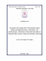 So sánh tác dụng gây tê khoang cùng bằng levobupivacain   fentanyl với bupivacain   fentanyl phối hợp gây mê hít trong phẫu thuật vùng dưới rốn ở trẻ em