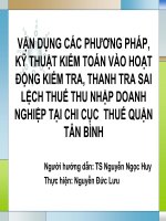 Vận dụng các phương pháp, kỹ thuật kiểm toán vào hoạt động kiểm tra, thanh tra sai lệch thuế thu nhập doanh nghiệp tại chi cục thuế quận tân bình ppt 