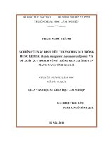 Nghiên cứu xác định tiêu chuẩn chọn đất trồng rừng keo lai (acacia mangium x acacia auriculiformis) và đề xuất quy hoạch vùng trồng keo lai ở huyện mang yang tỉnh gia lai 