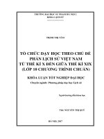 Tổ chức dạy học theo chủ đề phần lịch sử Việt Nam từ thế kỉ X đến giữa thế kỉ XIX (Lớp 10 chương trình chuẩn)