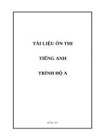 TÀI LIỆU ÔN THI TIẾNG ANH TRÌNH ĐỘ A ( ÔN THI CÔNG CHỨC VIÊN CHỨC GIÁO DỤC)