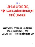 LẮP ĐẶT ĐƯỜNG ỐNG, VẬN HÀNH VÀ BẢO DƯỠNG DỤNG CỤ SỬ DỤNG KSH