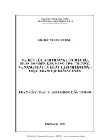 Nghiên cứu ảnh hưởng của mật độ, phân bón đến khả năng sinh trưởng và năng suất của cây Cẩm nhuộm màu thực phẩm tại Thái Nguyên (LV thạc sĩ)