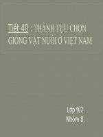 Bài 39. Thực hành: Tìm hiểu thành tựu chọn giống vật nuôi và cây trồng