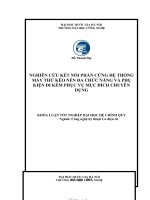 Nghiên cứu kết nối phần cứng hệ thống máy thử kéo nén đa chức năng và phụ kiện đi kèm phục vụ mục đích chuyên dụng 