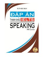 ĐÁP  ÁN THAM KHẢO IELTS SPEAKING 2 NGỌC BÁCH