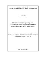 Nâng cao chất lượng đội ngũ cán bộ, công chức của cơ quan UBND huyện Đồng Hỷ, tỉnh Thái Nguyên (LV thạc sĩ)