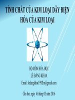 Bài 18. Tính chất của kim loại. Dãy điện hóa của kim loại