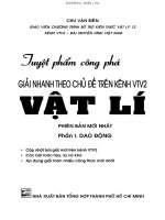 Tuyệt phẩm công phá giải nhanh theo chủ đề vật lý   chu văn biên (tập 1   dao động) 