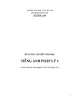ĐỀ CƯƠNG CHI TIẾT MÔN HỌC  TIẾNG ANH PHÁP LÝ 1  (Dành cho sinh viên ngành Luật Chất lượng cao)   3TC