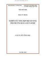 LUẬN án NGHIÊN cứu TỔNG hợp một số VINYL POLYME ỨNG DỤNG làm tá dược 