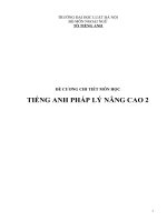 ĐỀ CƯƠNG CHI TIẾT MÔN HỌC  TIẾNG ANH PHÁP LÝ NÂNG CAO 2 3TC