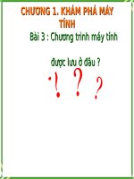 Chương I. Bài 3. Chương trình máy tính được lưu ở đâu?