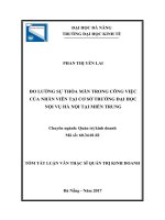 Đo lường sự thỏa mãn trong công việc của nhân viên tại cơ sở trường đại học nội vụ hà nội tại miền trung (tt) 