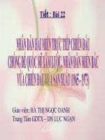 Bài 22. Nhân dân hai miền trực tiếp chiến đấu chống đế quốc Mĩ xâm lược. Nhân dân miền Bắc vừa chiến đấu vừa sản xuất (1965 - 1973)