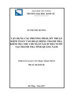 Vận dụng các phương pháp, kỹ thuật kiểm toán vào hoạt động thanh tra, kiểm tra thu chi ngân sách nhà nước tại thanh tra tỉnh quảng nam (tt) 
