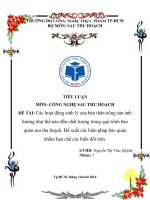 Các hoạt động sinh lý của bản thân nông sản ảnh hưởng như thế nào đến chất lượng trong quá trình bảo quản sau thu hoạch. Đề xuất các biện pháp bảo quản nhằm hạn chế các biến đổi trên