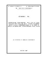 Đánh giá khả năng sinh trưởng của một số loài cây lá rộng trồng dưới tán rừng thông mã vĩ ở đại lải   vĩnh phúc làm cơ sở để chuyển hóa rừng thông thuần loài thành rừng hỗn loài 
