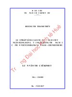 GIẢI PHÁP NÂNG CAO CHẤT LƯỢNG DỊCH vụ NGÂN HÀNG bán lẻ tại NGÂN HÀNG THƯƠNG mại cổ PHẦN VIETCOMBANK VIỆT NAM   CHI NHÁNH HUẾ 