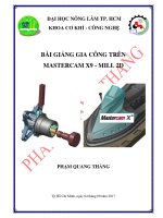 BÀI GIẢNG GIA CÔNG TRÊN  MASTERCAM X9 - MILL 2D