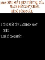 Bài 15. Công suất điện tiêu thụ của mạch điện xoay chiều. Hệ số công suất