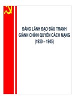 ĐẢNG LÃNH đạo đấu TRANH GIÀNH CHÍNH QUYỀN CÁCH MẠNG (1930 – 1945) mode 