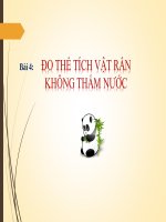 Bài 4. Đo thể tích vật rắn không thấm nước