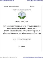 XÂY DỰNG PHƯƠNG PHÁP ĐỊNH TÍNH, ĐỊNH LƯỢNG ĐỒNG THỜI ADENOSIN và CORDYCEPIN TRONG CHẾ PHẨM CHỨA ĐÔNG TRÙNG hạ THẢO BẰNG PHƯƠNG PHÁP sắc ký LỎNG HIỆU NĂNG CAO 