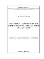 Các kỹ thuật lựa chọn, trích rút, ghi nhận trạng thái biểu cảm cơ bản của mặt người (LV thạc sĩ)