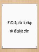 Bài 12. Sự phân bố khí áp. Một số loại gió chính