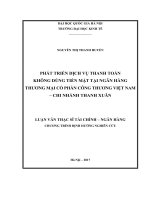 Phát triển dịch vụ thanh toán không dùng tiền mặt tại ngân hàng thương mại cổ phần công thương việt nam   chi nhánh thanh xuân 