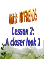 Unit 03. My friends. Lesson 2. A closer look 1