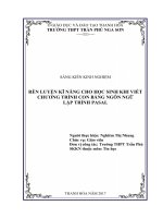 Rèn luyện kĩ năng cho học sinh khi viết chương trình con bằng ngôn ngữ lập trình pascal 